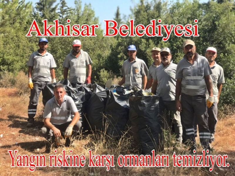 Akhisar Belediyesi yangın riskine karşı ormanları temizliyor
